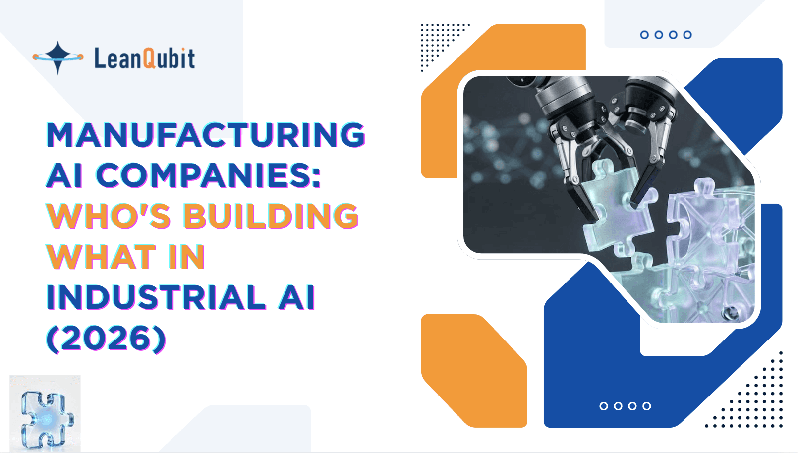 Manufacturing AI Companies: Who's Building What in Industrial AI (2026)